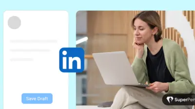 Cover Image: Draft_Cover_1X.webp The Complete Guide To Saving Linkedin Posts And Drafts